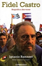 Fidel Castro, Ignacio Ramonet, Ignacio Ramonet Míguez - Fidel Castro. Biografia a dos voces. Mein Leben, spanische Ausgabe