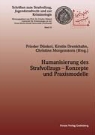Drenkhah, Kirsti Drenkhahn, Kirstin Drenkhahn, Dünke, Frieder Dünkel, Morgenstern... - Humanisierung des Strafvollzugs - Konzepte und Praxismodelle