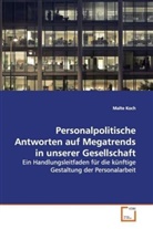 Malte Koch - Personalpolitische Antworten auf Megatrends in unserer Gesellschaft
