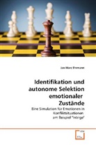 Jan-Marc Ehrmann - Identifikation und autonome Selektion emotionaler  Zustände
