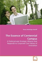 Teresa Helmlinger Ratcliff - The Essence of Centennial Campus