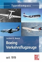 Jochen K Beeck, Jochen K. Beeck, Jochen K. Beek - Boeing-Verkehrsflugzeuge seit 1919