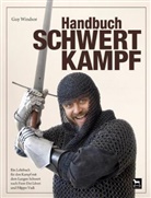 Guy Windsor - Handbuch Schwertkampf