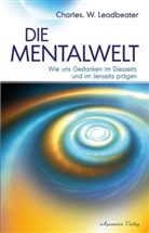 Charles W Leadbeater, Charles W. Leadbeater - Die Mentalwelt