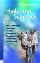 Wolfgang Hahl - Heilender Schmuck