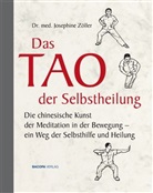 Josephine Zöller, Josephine (Dr. med.) Zöller - Das Tao der Selbstheilung