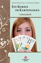 Giz, Katrin R. Giza, Katrin Rosal Giza, Katrin Rosali Giza, Schlüter, Christine Schlüter - Ein Kursus im Kartenlegen - Lenormand