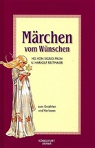 Sigrid Früh, Hariolf Reitmaier - Märchen vom Wünschen