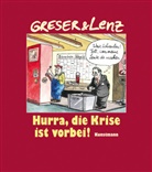 Achim Greser, Armin Greser, Heribert Lenz - Hurra, die Krise ist vorbei!