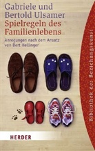 Bertold Ulsamer, Gabriele Ulsamer - Spielregeln des Familienlebens