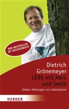 Dietrich Grönemeyer, Dietrich H. W. Grönemeyer - LEBE mit Herz und Seele