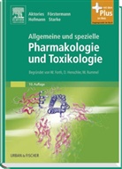 Klaus Aktories, Ulrich Förstermann, Franz Hofmann - Allgemeine und spezielle Pharmakologie und Toxikologie