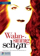 Maria Deutinger, Michaela Langer, Claudia Richter, Sylvia Unterdorfer, Beate Wimmer-Puchinger - Wahnsinnig schön