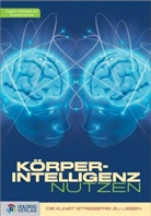 Dagma Kashiwakura, Dagmar Kashiwakura, Dominik Remde - KörperIntelligenz nutzen