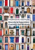 Suru Abdul-Hussain, Surur Abdul-Hussain, Baig, Baig, Samira Baig - Diversity in Supervision, Coaching und Beratung