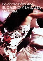 Barbara Balbuena, Margarit Delgado Vargas, Margarita Delgado Vargas - El Casino Y La Salsa En Cuba