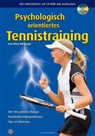Nina Nittinger, Neue Sportverlag - Psychologisch orientiertes Tennistraining, m. CD-ROM