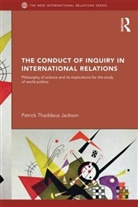Patrick Th. Jackson, Patrick Thaddeus Jackson - Conduct of Inquiry in International Relations