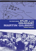 Martin Gilbert - Routledge Atlas of the Holocaust