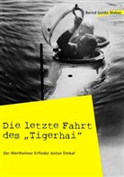 Bernd G Weber, Bernd Guido Weber - Die letzte Fahrt des "Tigerhai"