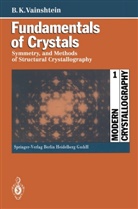 Boris K Vainshtein, Boris K. Vainshtein - Modern Crystallography - 1: Fundamentals of Crystals