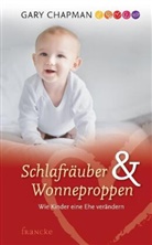 Gary Chapman, Chapman  Gary - Schlafräuber und Wonneproppen