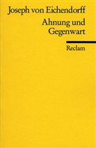 Joseph Freiherr Von Eichendorff, Joseph Frhr. von Eichendorff, Joseph von Eichendorff, Gerhar Hoffmeister, Gerhart Hoffmeister - Ahnung und Gegenwart