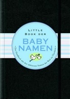 Karen Kaufman Orloff, Karen Kaufmann Orloff, Katrin Krips-Schmidt, Karen K Orloff, Karen Kaufman Orloff, Kerren Barbas - Little Black Book der Babynamen