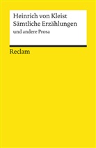 Heinrich von Kleist - Sämtliche Erzählungen und andere Prosa