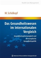 Martin Schölkopf - Das Gesundheitswesen im internationalen Vergleich