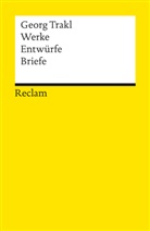 Georg Trakl, Han G Kemper, Hans G Kemper, Hans G Kemper, Hans-Georg Kemper, Frank R Max... - Werke, Entwürfe, Briefe