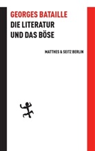 Georges Bataille, Ger Bergfleth, Gerd Bergfleth, Cornelia Langendorf - Die Literatur und das Böse