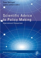 Marc Brown, Paul den Hoed, Willem Halffman, Justus Lentsch, Peter Weingart - Scientific Advice to Policy Making