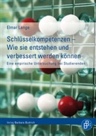 Elmar Lange - Schlüsselkompetenzen - Wie sie entstehen und verbessert werden können