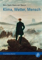 Nic Stehr, Nico Stehr, Hans von Storch, Beate Glaubitz - Klima, Wetter, Mensch