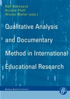 Marli André, Astrid Baldruschat, Ralf Bohnsack, Ralf Bohnsack, Nicolle Pfaff, Wivian Weller - Qualitative Analysis and Documentary Method in International Educational Research