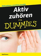 Gail Evans, Britta Kremke - Aktiv zuhören für Dummies