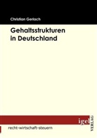 Christian Gerlach - Gehaltsstrukturen in Deutschland