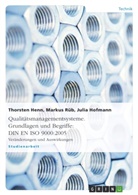 Thorste Henn, Thorsten Henn, Julia Hofmann, Marku Rüb, Markus Rüb - Qualitätsmanagementsysteme. Grundlagen und Begriffe: DIN EN ISO 9000:2005