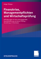 Holger Philipps - Finanzkrise, Managementpflichten und Wirtschaftsprüfung