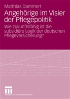 Matthias Dammert - Angehörige im Visier der Pflegepolitik