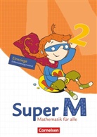 Antje Pennewitz, Carmen Sobek, Heid Dietz, Heidi Dietz, Heidi u a Dietz, Matthi Gratzki... - Super M - Mathematik für alle, Ausgabe Östliche Bundesländer und Berlin: Super M - Mathematik für alle - Östliche Bundesländer und Berlin - 2. Schuljahr