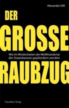 Alexander Dill - Der große Raubzug