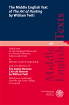 Davi Scott-Macnab, David Scott-Macnab - The Middle English Text of 'The Art of Hunting' by William Twiti