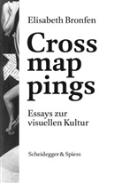 Elisabeth Bronfen - Crossmappings