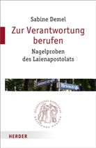 Sabine Demel, Sabine (Prof.) Demel - Zur Verantwortung berufen