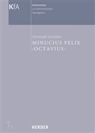 Minucius Felix, Christoph Schubert, Christoph Schubert - Minucius Felix "Octavius"
