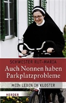 Rut-Maria Buschor, Rut-Maria (Schwester) - Auch Nonnen haben Parkplatzprobleme