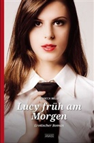 Monica Belle, Malina Sophie Meyer - Lucy früh am Morgen