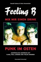 Ronald Galenza, Heinz Havemeister, Ronald Galenza &amp; Heinz Havemeister, Ronald Ronald Galenza &amp; Heinz Havemeister - Feeling B - Mix mir einen Drink